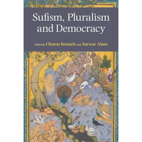 Sufism, Pluralism and Democracy
