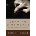Leaving Dirt Place: Love as an Apologetic for Christianity