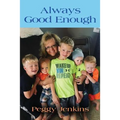 Always Good Enough