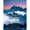 Acts 3 Discovery Participant Guide: Discovering What God Gave You, Finding the Reasons Why