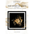 The Hymn of Jesus: Followed by The Hymns of Hermes - Echoes From The Gnosis