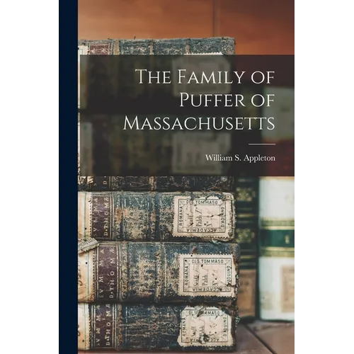 The Family of Puffer of Massachusetts