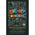 One-Hit Wonders: Fantastic and Lesser-Known Heroes from the Bible Who Will Enhance Your Relationship With God