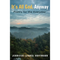 It's All God, Anyway