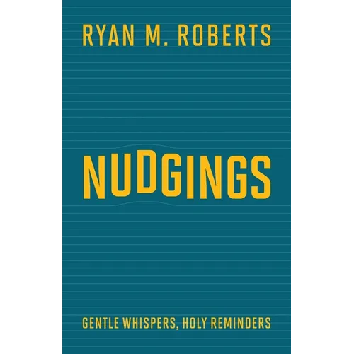 Nudgings: Gentle Whispers, Holy Reminders