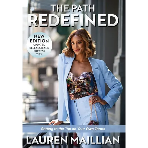 The Path Redefined: Getting to the Top on Your Own Terms