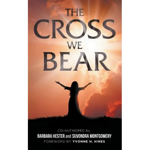 The Cross We Bear