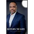 Return to Life: A Kidney Transplant Journey Memoir