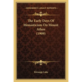 The Early Days Of Monasticism On Mount Athos (1909)