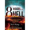 8 Hours in Hell: A Shocking Firsthand Experience of What Really Awaits in the Afterlife