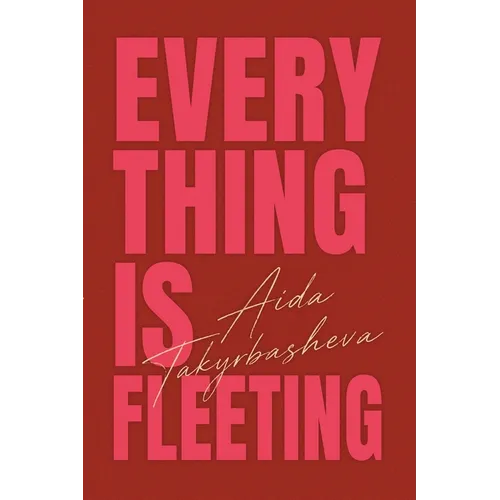 Everything Is Fleeting