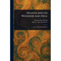 Heaven and Its Wonders and Hell