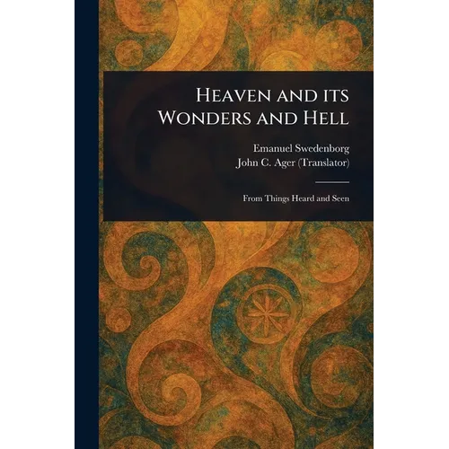 Heaven and Its Wonders and Hell