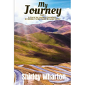 My Journey to Here: A Few of the Lessons & Experiences, My Heavenly Father Taught Me Along the Way: A Few Lessons & Experiences, My Heavenly Father Ta