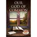 Our God Of Common Senses
