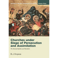 Churches under Siege of Persecution and Assimilation