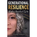 Generational Resilience: Breaking Generational Cycles