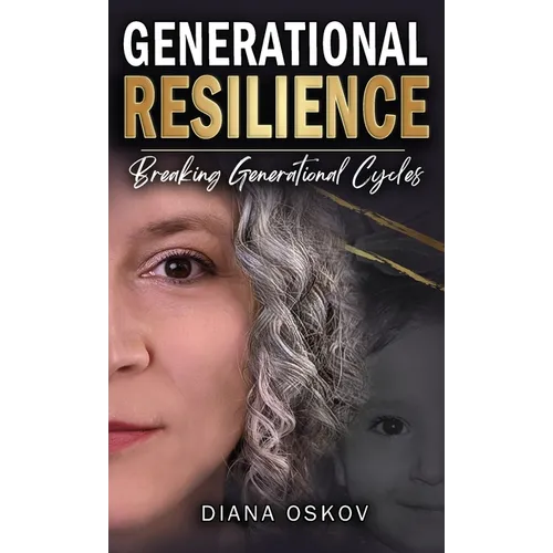 Generational Resilience: Breaking Generational Cycles