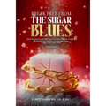 Break Free from the Sugar Blues: Quit Sugar, Crush Cravings, Conquer Roller Coaster Blood Sugars, End Yo-Yo Weight Gain & Get Your Life Back For Good!
