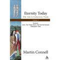 Eternity Today, Vol. 2: On the Liturgical Year: Sunday, Lent, the Three Days, the Easter Season, Ordinary Time
