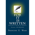 For It Is Written: God said it and we can speak it