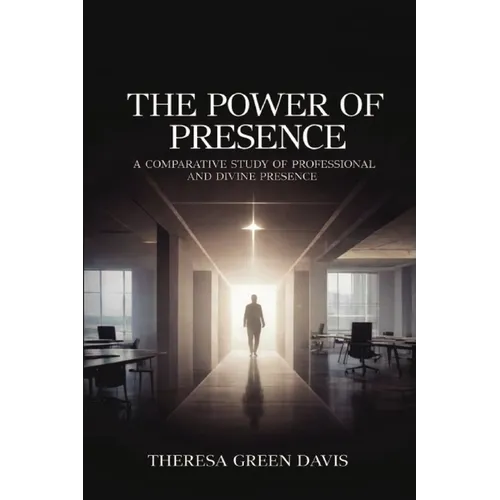 The Power of Presence
