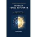 The Brain Turned Toward God: Into the Deep (Duc in altum)