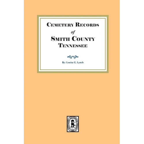 Cemetery Records of Smith County, Tennessee
