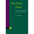 The New Isaac: Tradition and Intertextuality in the Gospel of Matthew