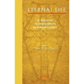 Eternal Life: A Study of Its Implications and Applications