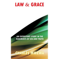 Law & Grace: An Expository Study in the Rudiments of Sin and Truth