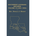Southwest Louisiana Records Volume 15 (XV) 1881-1882