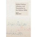 Subtle Citation, Allusion, and Translation in the Hebrew Bible