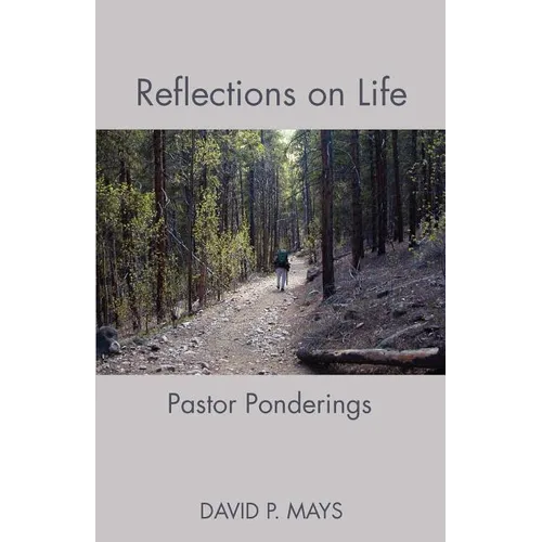 Reflections on Life: Pastor Ponderings