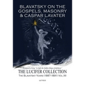 Blavatsky on the Gospels, Masonry & Casper Lavater