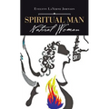Spiritual Man: Natural Woman