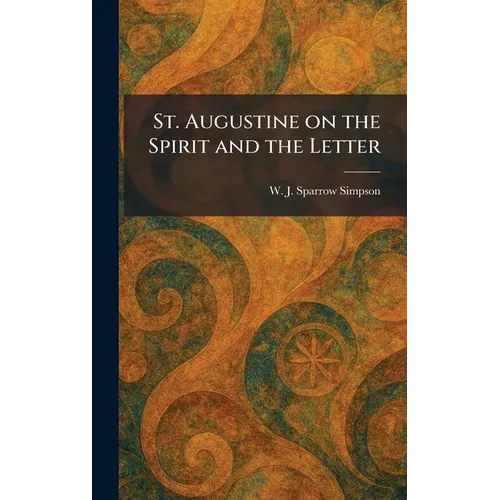 St. Augustine on the Spirit and the Letter