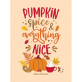 Pumpkin Spice and Everything Nice: Warming Affirmations and Fall Activities to Celebrate the Cozy Season