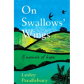 On Swallows' Wings: A memoir of hope