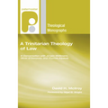 A Trinitarian Theology of Law