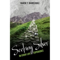 Seeking Silver:: In Every Life Experience