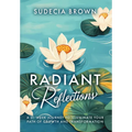 Radiant Reflections 31-Week Journey to Illuminate Your Path of Growth and Transformation