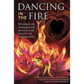 Dancing in the Fire: Stories of Awakening Within the Heart of Community