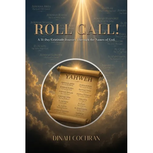 Roll Call!: A 31-Day Gratitude Journey Through the Names of God