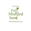 Daily Mustard Seed. The Word for Every Day