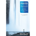 Prayer With No Intermission: 40 Days to Unceasing Prayer