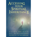 Accessing Your Spiritual Inheritance