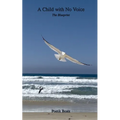A Child with No Voice: The Blueprint