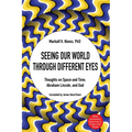 Seeing Our World through Different Eyes