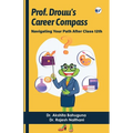 Prof Drouu's Career Compass: Navigating Your Path after Class 12th